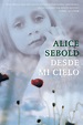 Desde mi Cielo - Alice Sebold.