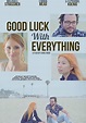Good Luck with Everything - película: Ver online