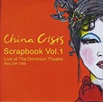 China Crisis – Scrapbook Vol 1: Live At The Dominion Theatre (May 20th ...