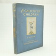 A Gallery of Children, First Edition, by A. A. Milne | Rare and Antique ...