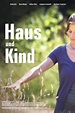 Haus und Kind (2009) — The Movie Database (TMDB)