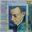 A Window In Time - Rachmaninoff performs works of other composers ...