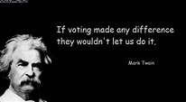 10 Quotes That Explain American Politics by Mark Twain and Others ...
