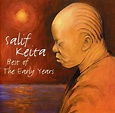Best Of The Early Years: KEITA,SALIF: Amazon.ca: Music