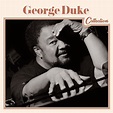 JAZZ CHILL : NEW RELEASES: GEORGE DUKE – COLLECTION; ULTIMATE FREE SOUL ...