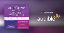 The Generalized Anxiety Disorder Workbook by Melisa Robichaud PhD ...