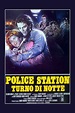 Police Station - Turno di notte (1982) Streaming ITA Completo