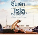¿A quién te llevarías a una isla desierta?: La nueva película española ...