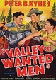 Valley of Wanted Men - película: Ver online en español