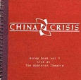 China Crisis - Scrap Book Vol 1: Live At The Dominion Theatre ...