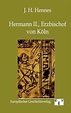 Hermann Ii., Erzbischof Von Köln, J H Hennes | 9783863826482 | Boeken ...