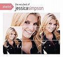 Jessica Simpson - Playlist: The Very Best Of Jessica Simpson - Amazon ...