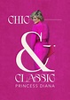 Chic & Classic: Princess Diana - película: Ver online