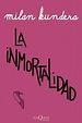 La inmortalidad by Milan Kundera | eBook | Barnes & Noble®