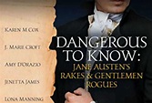 Book Review: Dangerous to Know: Jane Austen’s Rakes & Gentlemen Rogues ...