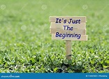 It`s just the beginning stock photo. Image of dream - 114437832