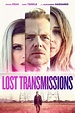 Lost Transmissions (2020) - Posters — The Movie Database (TMDB)