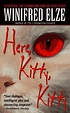 Here, Kitty, Kitty | Winifred Elze | Macmillan