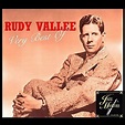 Rudy Vallée - Very Best Of Lyrics and Tracklist | Genius