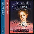 A Crowning Mercy (Audible Audio Edition): Bernard Cornwell, Susannah ...