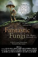 Fantastic Fungi Movie Photos and Stills | Fandango