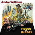 Hoods and Shades – Andre Williams – MovieMars