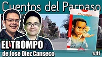 CUENTOS DEL PARNASO #41: EL TROMPO DE JOSÉ DIEZ CANSECO (RESUMEN Y ...