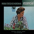MARIA TERESA DE NORONHA - ESSENCIAL - Fado - Música - Catálogo