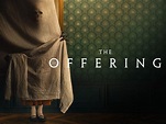 The Offering: Trailer 1 - Trailers & Videos - Rotten Tomatoes