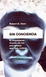 Conclusión Irrelevante: (1993) Robert D. Hare - Sin Conciencia: El ...