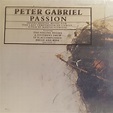 Peter Gabriel - Passion (Music For The Last Temptation Of Christ ...
