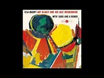 Cu-Bop! - Art Blakey And The Jazz Messengers With Sabu And A Bongo ...