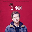 Various - Love, Simon (Original Motion Picture Soundtrack) - Amazon.com ...