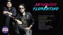 Servando y Florentino Exitos - Las mejores canciones de servando y ...