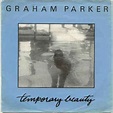 Graham Parker - Temporary Beauty | Releases | Discogs