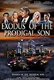 Exodus of the Prodigal Son - Film (2020) - SensCritique