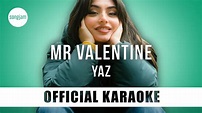 YAZ - Mr Valentine (Official Karaoke Instrumental) | SongJam - YouTube