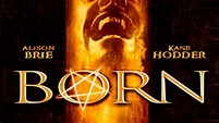 Born (2007) - TrailerAddict