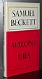 Malone Dies - Beckett, Samuel: 9780714503561 - IberLibro