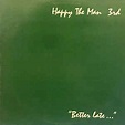 Happy The Man - 3rd - "Better Late..." | Releases | Discogs