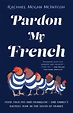 Pardon My French – Affirm Press
