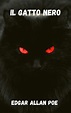 Il gatto nero by Edgar Allan Poe | Goodreads