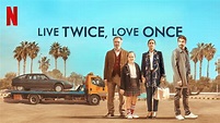 Live Twice, Love Once (2019) HD Trailer - YouTube