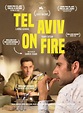 Tel Aviv on Fire - Film ∣ Kritik ∣ Trailer – Filmdienst