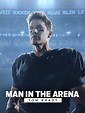 Man in the Arena: Tom Brady Season 1 | Rotten Tomatoes