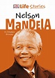 DK Life Stories Nelson Mandela - Penguin Books Australia