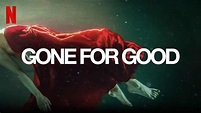 Gone for Good – Review | Netflix Series | Harlan Coben | Heaven of Horror