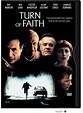 Turn of Faith (2002) - IMDb