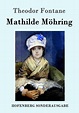 Mathilde Möhring von Theodor Fontane - Buch - buecher.de