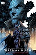 DC Announces Brand-New Batman: Hush Story by Lee, Loeb